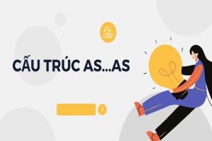Hướng dẫn cách dùng cấu trúc as as chi tiết cho người mới