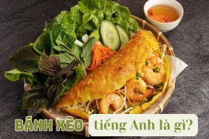 Bánh xèo tiếng Anh là gì? Hướng dẫn phát âm Crispy Vietnamese pancake