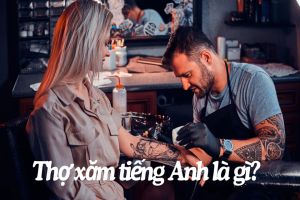 Thợ xăm tiếng Anh là gì? Cách phát âm và bản dịch tương tự tattooist