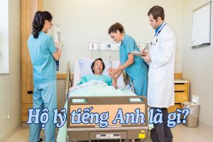 Hộ lý tiếng Anh là gì? Cách phát âm và lưu ý khi dùng từ nursing assistant